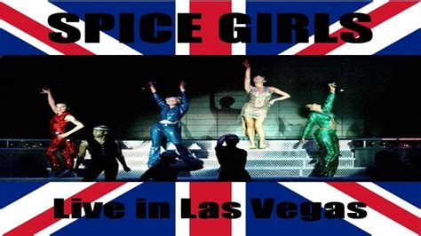 Spice Girls Live In Las Vegas Spice World Tour Move Over