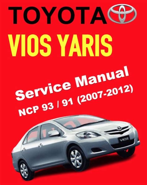 Vios Toyota Vios Yaris Ncp Ncp Service Workshop