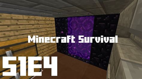 Minecraft Survival S1e4 Nether Portal Youtube