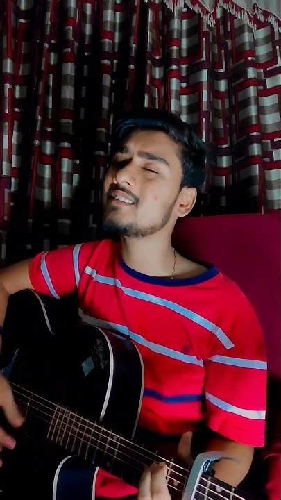 Phir Bhi Tumko Chahunga Arijit Singh Half Girlfriend Acoustic Cover By Ritik Soni Shorts