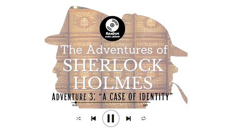 The Adventures Of Sherlock Holmes A Case Identity Full Audiobook