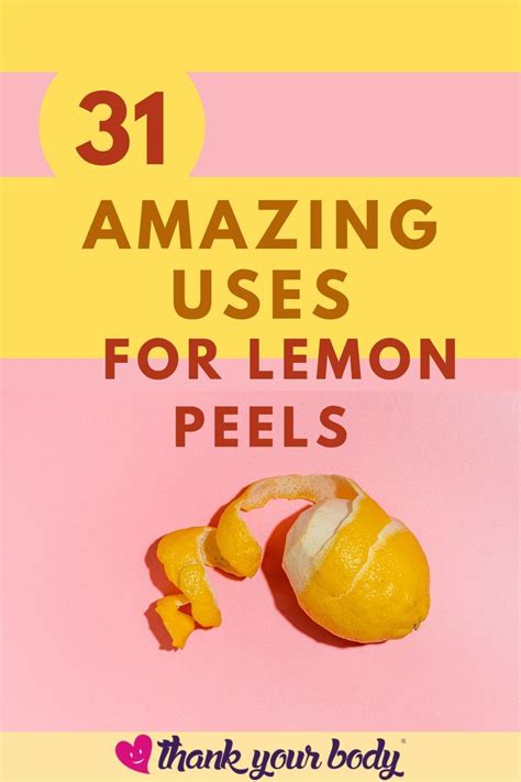 31 Amazing Uses For Lemon Peels Natural Health Tips Natural Health