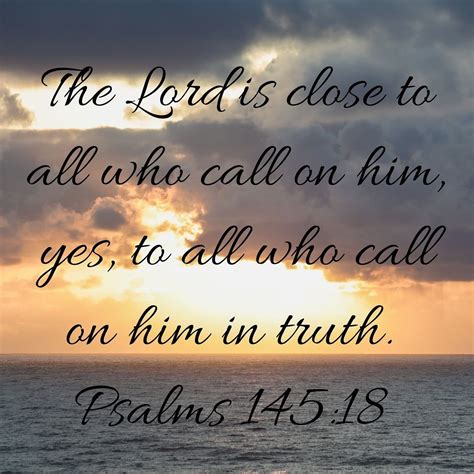 Psalms 145 18 Inspirational Scripture Daily Bible Verse Psalms