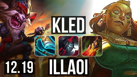 Kled Vs Illaoi Top 5 4m Mastery 2300 Games 12 3 9 Rank 9 Kled