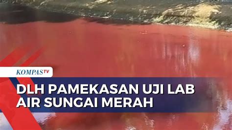 Air Sungai Berubah Warna Merah Pekat Dlh Pamekasan Lakukan Uji Lab