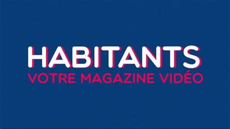 Habitants Votre Magazine La R Novation De La R Sidence Lopofa Youtube