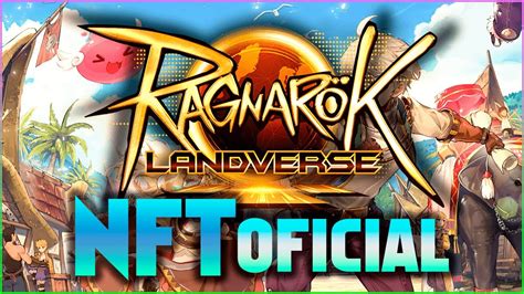 Tudo Sobre O RAGNAROK NFT OFICIAL Ragnarok Landverse YouTube