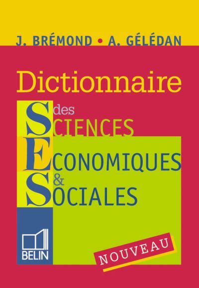 Dictionnaire des Sciences Économiques et Sociales Des Sciences