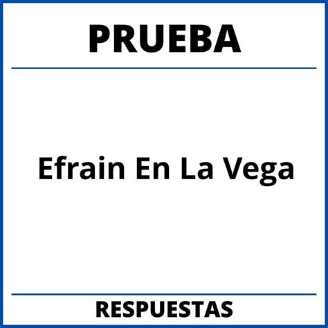 Prueba De Efrain En La Vega