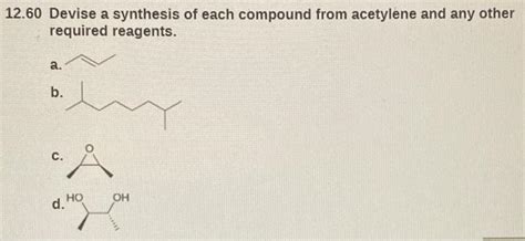 Solved Devise A Synthesis Of Each Compound From Chegg