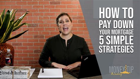 How To Pay Down Your Mortgage Quickly 5 Simple Strategies You Need To Know Youtube