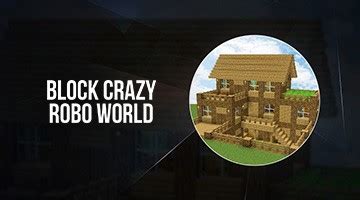 Скачать и играть в Block Crazy Robo World на ПК или Mac Эмулятор