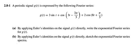 Solved A Periodic Signal G T Is Expressed By The Chegg