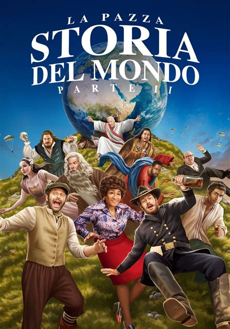 La Pazza Storia Del Mondo Parte Ii Stagione Streaming