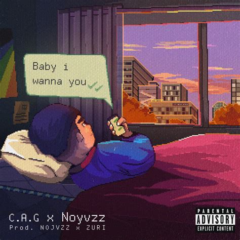 Baby I Wanna You - Single by C.A.G. | Spotify