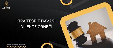 Kira Tespit Davası Dilekçe Örneği 2024 Artuk Hukuk Bürosu