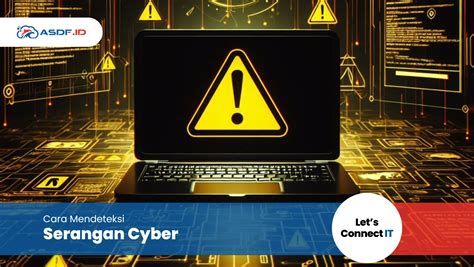 Serangan Cyber Pengertian Jenis Cara Mencegah ASDF ID