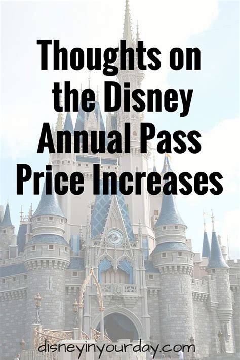 My Thoughts On The Disney World Annual Pass Price Increase Disney