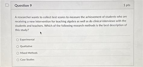 Solved Question 91 PtsA Researcher Wants To Collect Test Chegg