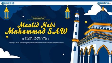 Ini Dia 50 Ucapan Maulid Nabi Muhammad SAW 2023 Lengkap Cocok Untuk