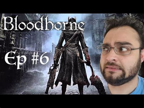 Oedon Chapel Bloodborne Episode 6 YouTube