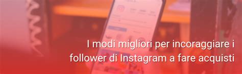 Come Convertire I Follower Di Instagram In Clienti Arbona Agency