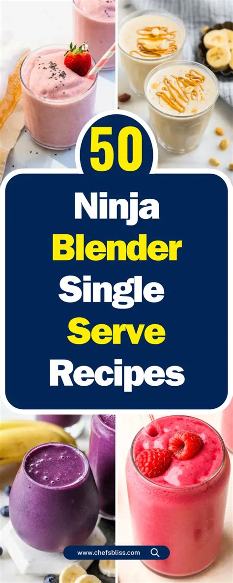 50+ Delicious Ninja Blender Single Serve Recipes for Every Occasion! – ChefsBliss