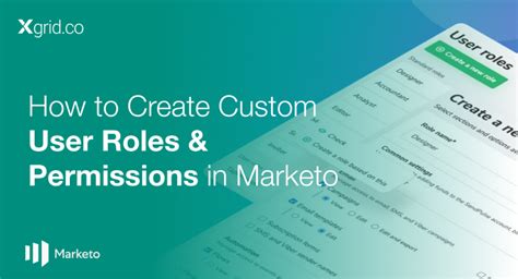 How To Create Custom User Roles Permissions In Marketo XGrid Co