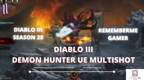 Diablo 3 Demon Hunter Build Season 28 ไทย เจาะ Build Ue Multishot ฟาร์มก็ไว ไต่ Gr ก็ดี Youtube