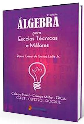 Álgebra para escolas técnicas e militares Amazon br