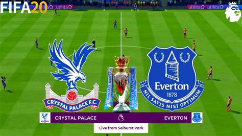 FIFA 20 Crystal Palace Vs Everton Premier League Full Match