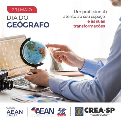 CELEBRAÇÃO 29 de maio Dia do Geógrafo AEAN