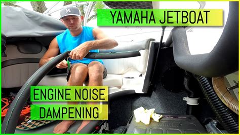 Engine Noise Dampening Part Yamaha Jet Boat Youtube