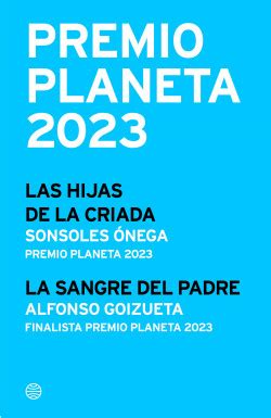 Pack Premio Planeta Las Hijas De La Criada La Sangre Del Padre