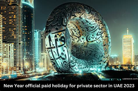 New Year official paid holiday for private sector in UAE 2023 - UAE ...