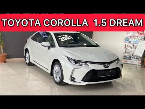 TOYOTA COROLLA 1 5 MULTİDRİVE S DREAM PAKET 2021 İNCELEME YouTube