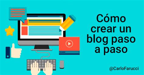 Pasos Para Crear Un Blog Gu A Desde Cero