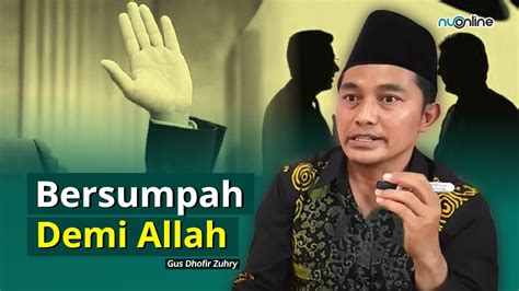 🔴bersumpah Hanya Demi Allah Surat At Takwir Gus Dhofir Zuhry Kajian Tafsir Tematik Youtube