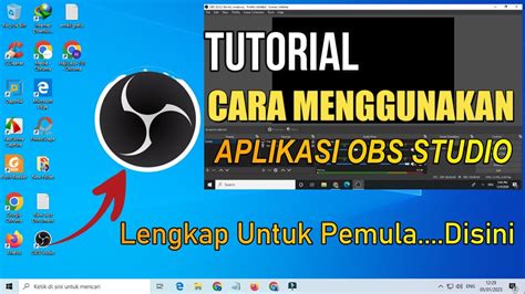 Tutorial Cara Menggunakan Obs Studio Di Komputer Laptop Youtube