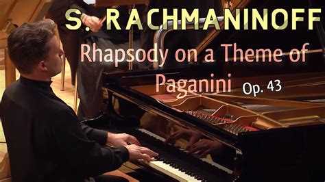 Rachmaninoff Rhapsody On A Theme Of Paganini Op 43 YouTube