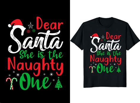 Dear Santa She Is The Naughty One Graphic By Smsujonalii24 · Creative