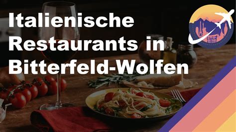 Italienische Restaurants In Bitterfeld Wolfen Youtube