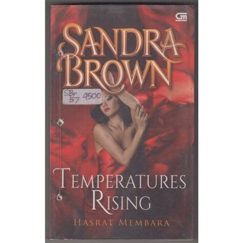 Jual NOVEL SANDRA BROWN TEMPERATURES RISING HASRAT MEMBARA Shopee