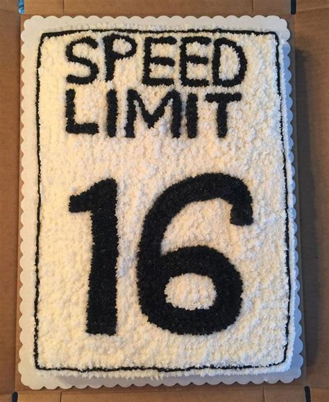 Speed Limit Sign 16th Birthday Cake Easyboybirthdaycakes In 2020