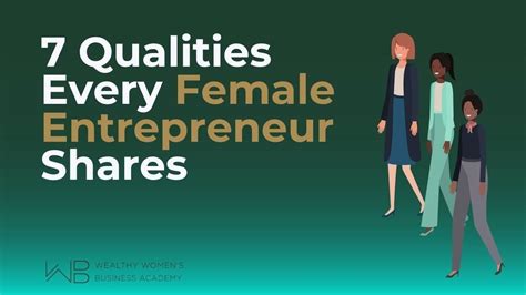 The 7 Qualities Every Female Entrepreneur Share