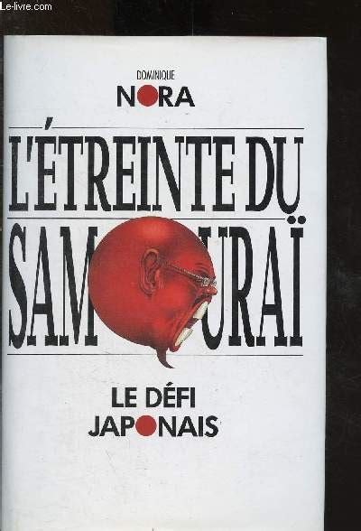 L Treinte Du Samoura Le D Fi Japonais Nora Dominique Eur