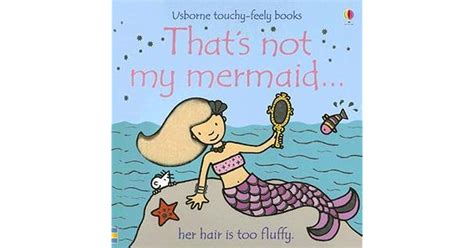 Thats Not My Mermaid By Fiona Watt