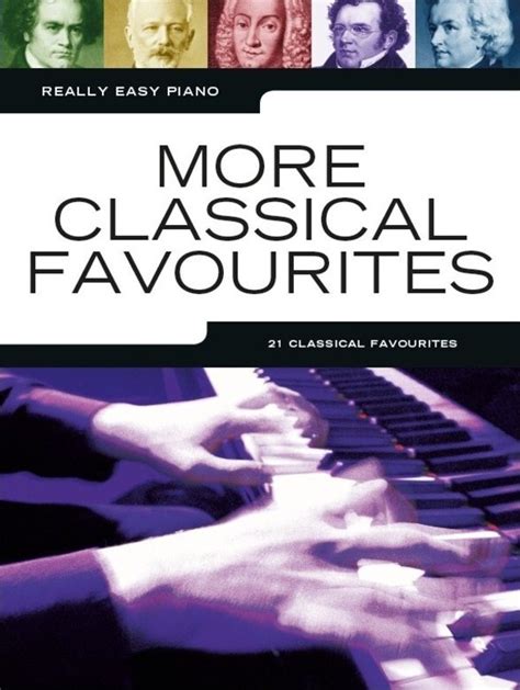 Really Easy Piano More Classical Favourites Softcover Book 9781783059799 Ebay