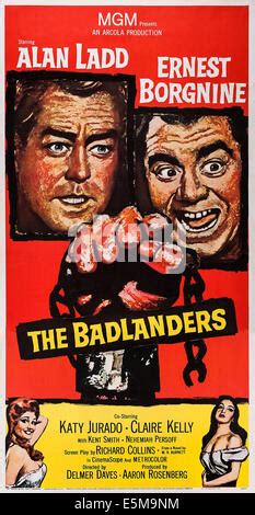 THE BADLANDERS, US poster, from left: Claire Kelly, Alan Ladd, Ernest ...