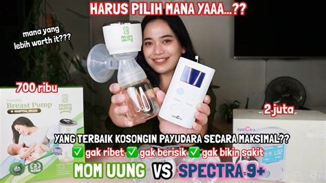 Battle Merk Pompa Asi Paling Bagus Mom Uung Vs Spectra Pilih